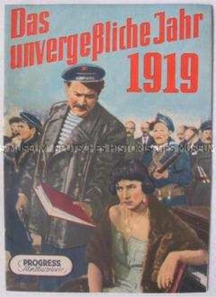 Progress-Filmillustrierte zu dem sowjetischen Spielfim "Das unvergeßliche Jahr 1919"