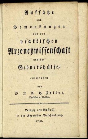 Aufsätze und Bemerkungen aus der praktischen Arzeneywissenschaft und der Geburtshülfe
