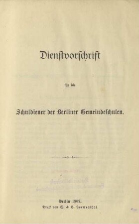 Dienstvorschrift für die Schuldiener der Berliner Gemeindeschulen