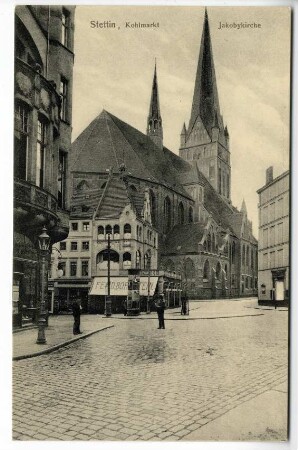 Stettin, Kohlmarkt. Jakobykirche