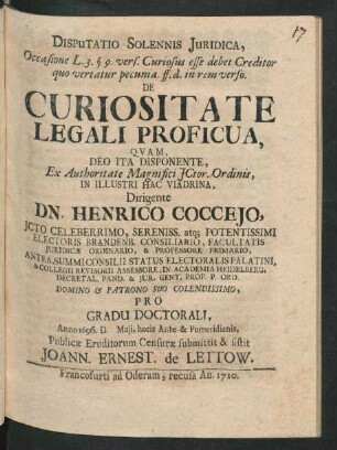 Disputatio Solennis Iuridica, Occasione L.3.§ 9. vers. Curiosus esse debet Creditor quo vertatur pecunia. ff. d. in rem verso. De Curiositate Legali Proficua