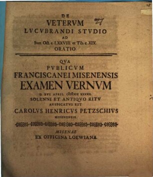 De veterum lucubrandi studio, ad Suet. Oct. c. LXXVIII. et Tib. c. XIX., oratio