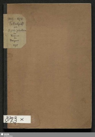 Festschrift zur 25jähr. Jubelfeier des Vereins der Bayern in Dresden (E.V.)
