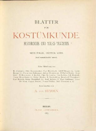 Blätter für Kostümkunde. Text : historische und Volks-Trachten. 3. 1887