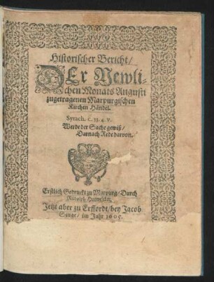 Historischer Bericht/ Der Newlichen Monats Augusti zugetragenen Marpurgischen Kirchen Händel