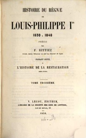 Histoire du règne de Louis-Philippe Ier : 1830 à 1848, 3
