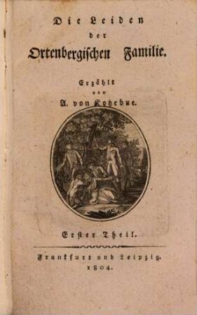 Die Leiden der Ortenbergischen Familie, 1