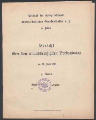 Verband der rheinpreußischen landwirtschaftlichen Genossenschaften e.V. zu Bonn. Bericht über den 31. Verbandstag am 18.06.1919 zu Bonn
