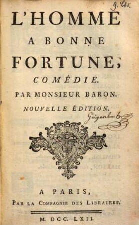 L' homme a bonne fortune : comédie