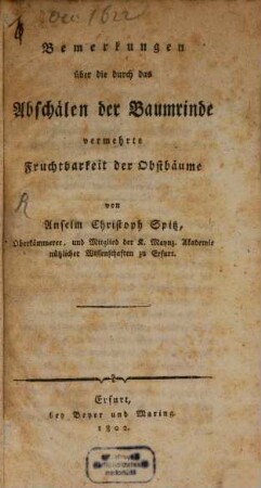 Bemerkungen über die durch das Abschälen der Baumrinde vermehrte Fruchtbarkeit der Obstbäume
