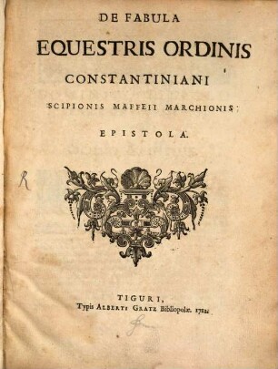 De fabula equestris ordinis Constantiniani ... epistola