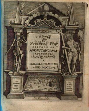 Epitaphia Avgvstana Vindelica : Ab. Annis. Fere. Sexcentis Vsq. Ad. Nostram. Aetatem Conovisita, 3. Tertia Et Postrema Pars Epitapior. Avgvstanorvm Latinorvm