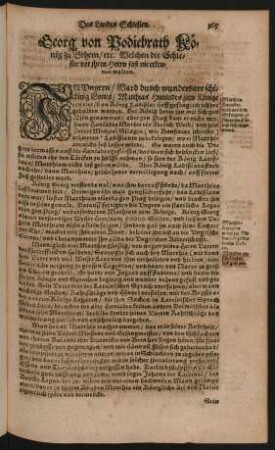 Georg von Podiebrath König zu Behem/ etc ...
