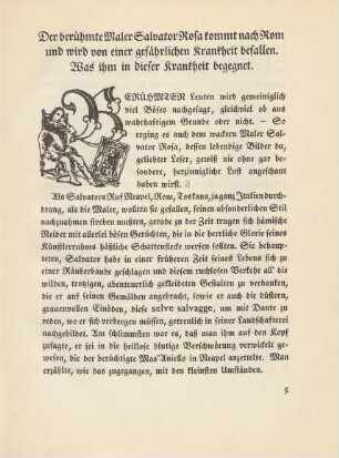 Der berühmte Maler Salvator Rosa kommt nach Rom und wird von einer gefährlichen Krankheit befallen. Was ihm in dieser Krankheit begegnet.