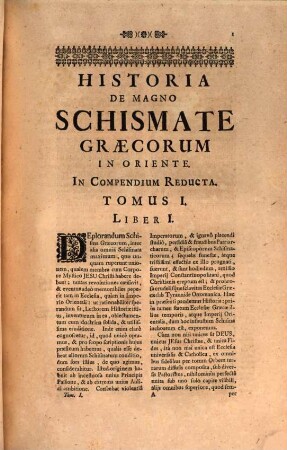 Historia De Magno Schismate Graecorum In Oriente : In Compendium Reducta. Et Tomis Duobus Comprehensa