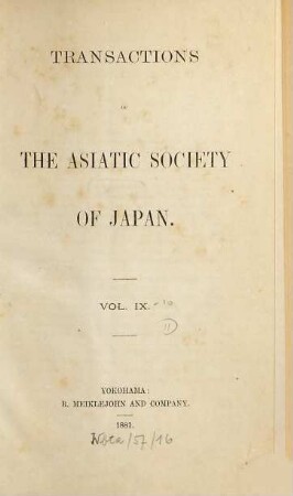 Transactions of the Asiatic Society of Japan, 9. 1881