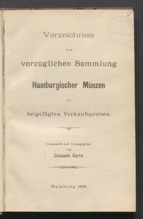 Verzeichniss einer vorzüglichen Sammlung Hamburgischen Münzen mit beigefügten Verkaufspreisen
