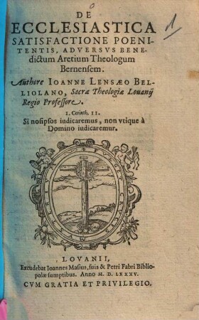 De Ecclesiastica Satisfactione Poenitentis, Adversus Benedictum Aretium Theologum Bernensium