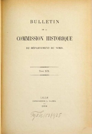 Bulletin de la Commission Historique du Département du Nord. 19. 1890
