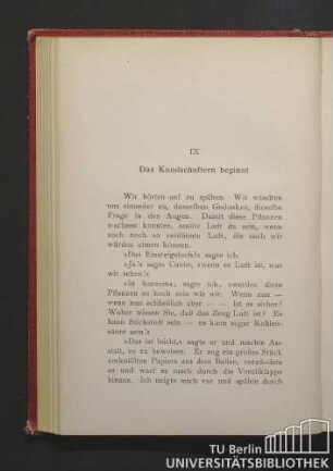 IX Das Kundschaften beginnt