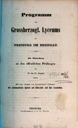 Programm des Großh. Lyceums zu Freiburg im Breisgau : als Einladung zu d. öffentl. Prüfungen, 1861/62