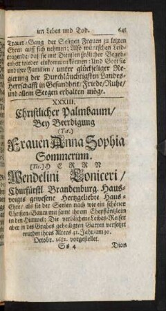 XXXIII. Christlicher Palmbaum/ Bey Beerdigung Frauen Anna Sophia Sommerinn. Herrn Wendelini Loniceri ... Haus-Ehre ... vorgestellet.