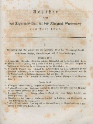 I. Chronologisches Verzeichniß der im Jahrgang 1843 des Regierungs-Blatts enthaltenen Gesetze, Verordnungen und Bekanntmachungen