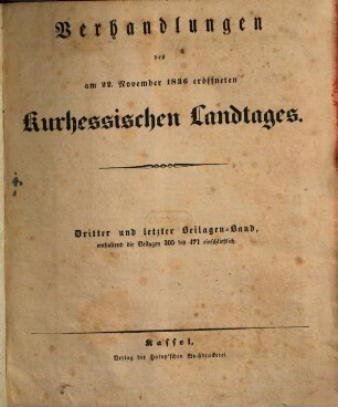 Verhandlungen des Kurhessischen Landtages. 1836,[6] = Beil.-Bd. 3 (1837/38)