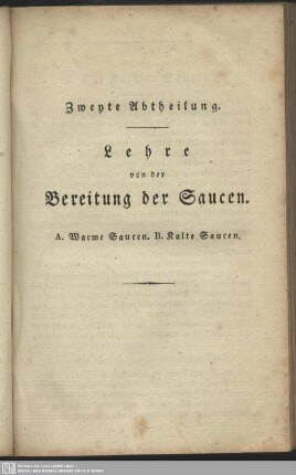 Zweyte Abtheilung. Lehre von der Bereitung der Saucen