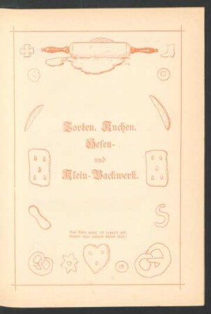 Torten, Kuchen, Hefen- und Klein- Backwerk.
