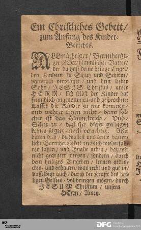 Ein Christliches Gebett/ zum Anfang des Kinder-Berichts.