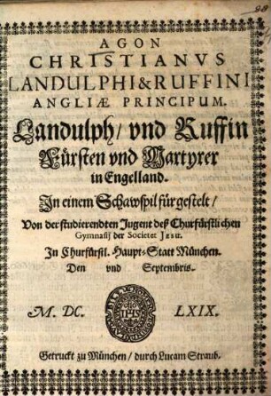 Agon christianus Landulphi et Ruffini, Angliae principum