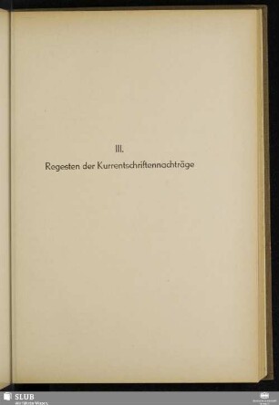 III. Regesten der Kurrentschriftennachträge