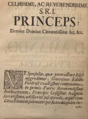Celsissime, ac reverendissime S.R.I. princeps!