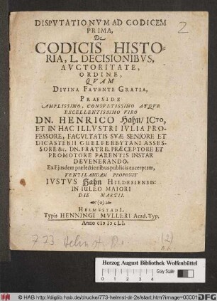 Disputationum Ad Codicem Prima, De Codicis Historia, L. Decisionibus, Auctoritate, Ordine