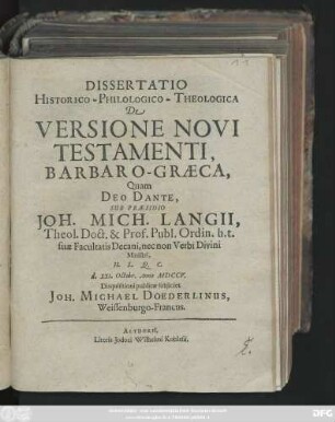Dissertatio Historico-Philologico-Theologica De Versione Novi Testamenti Barbaro-Græca