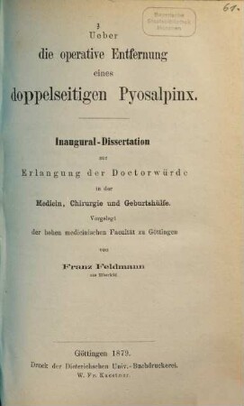 Ueber die operative Entfernung eines doppelseitigen Pyosalpinx : Inaug.-Diss.