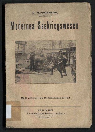 Modernes Seekriegswesen.