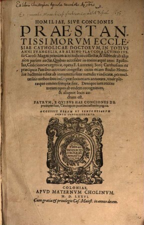 Homiliae, Sive Conciones Praestantissimorvm Ecclesiae Catholicae Doctorvm, In Totivs Anni Evangelia