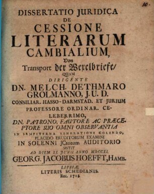 Dissertatio Juridica De Cessione Literarum Cambialium, Von Transport der Wexelbriefe