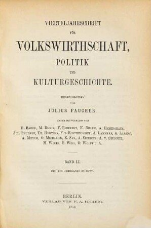 Vierteljahrschrift für Volkswirtschaft, Politik und Kulturgeschichte, 13,3 = Bd. 51. 1876