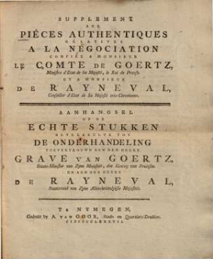 Pièces authentiques relatives à la negociation confiée à Monsieur le Comte de Goertz ... et à Monsieur de Rayneval. 2. Supplement. - 1787. - 13 S.