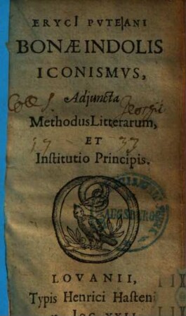 Bonae indolis iconismus : adiuncta methodus litterarum et institutio principis