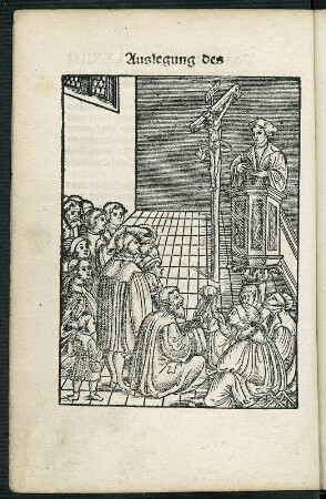 Predigt von der Kanzel. Illustration zu "Vater unser. Die Erste bitte. Geheiligt werde dein name." Holzschnitt; 10,5 x 7,5 cm. Seite LXXIV v in: Luther, Martin: Deudsch Catechismus. Wittenberg: G. Rhau, 1529. Dresden: SLUB Theol.ev.cat.51