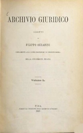 Archivio giuridico. 50. 1893