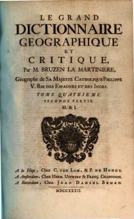 Le Grand Dictionnaire Geographique Et Critique, 4,2. H. & I.