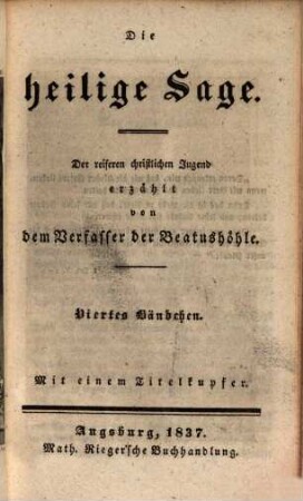 Die heilige Sage : der reiferen christlichen Jugend erzählt, 4