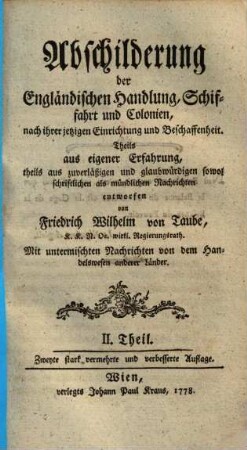 Abschilderung der Engländischen Manufacturen, Handlung, Schifffahrt und Colonien, nach ihrer jetzigen Einrichtung und Beschaffenheit, 2