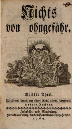 Nichts von ohngefähr, 3