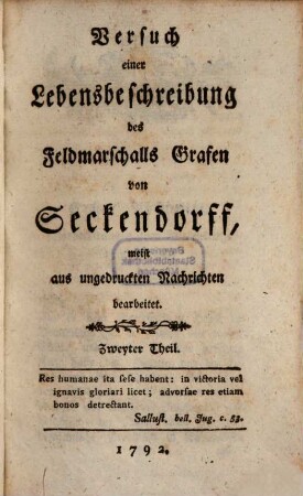 Versuch einer Lebensbeschreibung des Feldmarschalls Grafen von Seckendorff : meist aus ungedruckten Nachrichten bearbeitet, 3